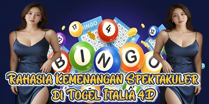 Rahasia Kemenangan Spektakuler di Togel Italia 4D