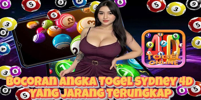 Bocoran Angka Togel Sydney 4D Yang Jarang Terungkap
